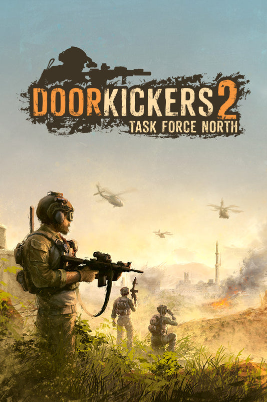 DOOR KICKERS 2: TASK FORCE NORTH - PC - STEAM - MULTILANGUAGE - WORLDWIDE