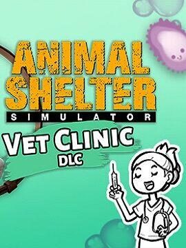 ANIMAL SHELTER SIMULATOR - VET CLINIC (DLC) - PC - STEAM - MULTILANGUAGE - WORLDWIDE