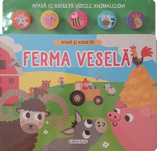 APASA SI ASCULTA - FERMA VESELA - GIRASOL (978-606-024-315-1)