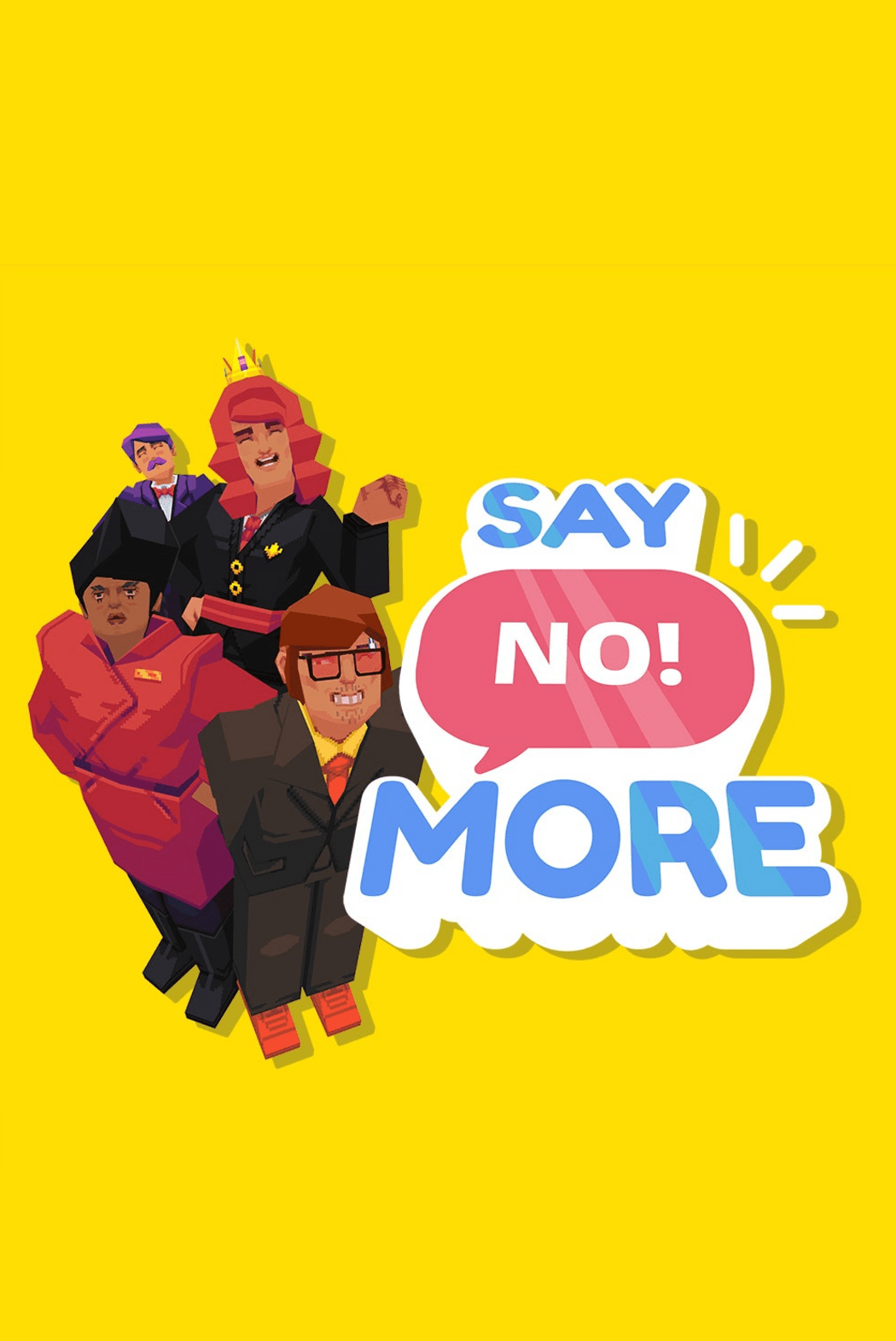 SAY NO! MORE - PC - STEAM - MULTILANGUAGE - WORLDWIDE - Libelula Vesela - Jocuri Video