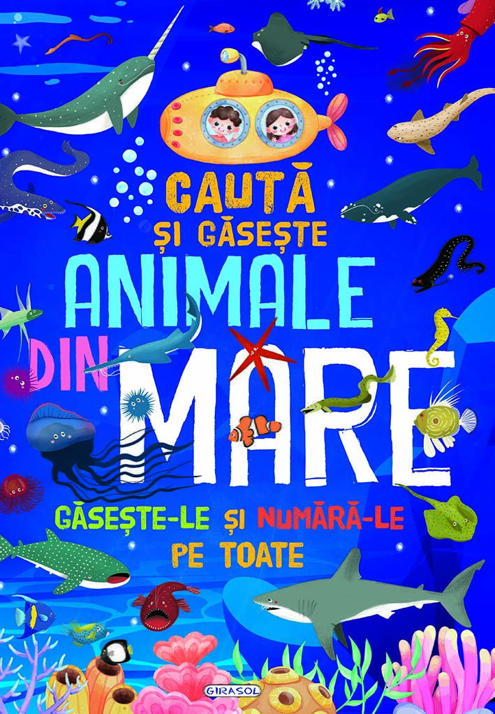 CAUTA SI GASESTE ANIMALE DIN MARE - GIRASOL (978-606-024-331-1)