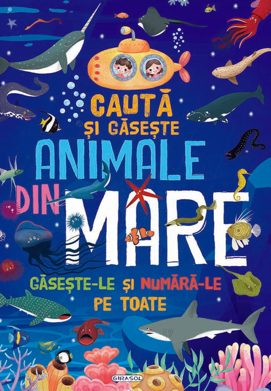 CAUTA SI GASESTE ANIMALE DIN MARE - GIRASOL (978-606-024-331-1)