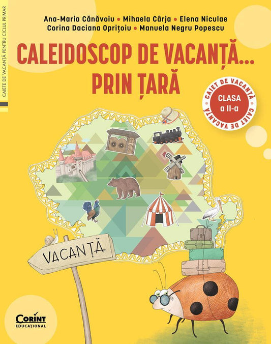 CALEIDOSCOP DE VACANTA... PRIN TARA. CAIET DE VACANTA PENTRU CLASA A II-A - CORINT (CEDU563)