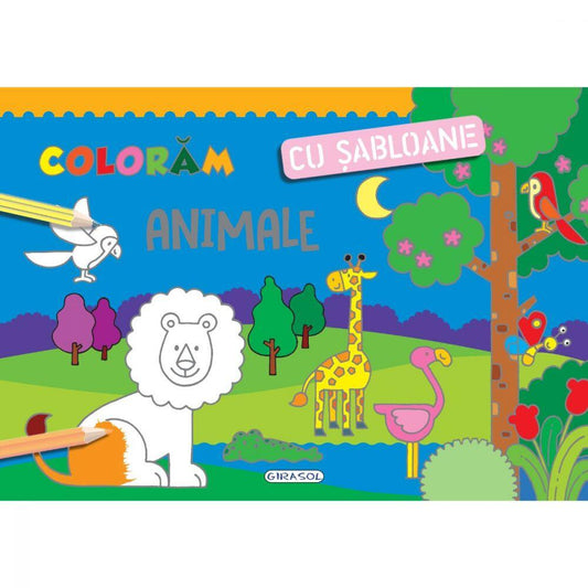 COLORAM CU SABLOANE - ANIMALE - GIRASOL (978-606-024-121-8)