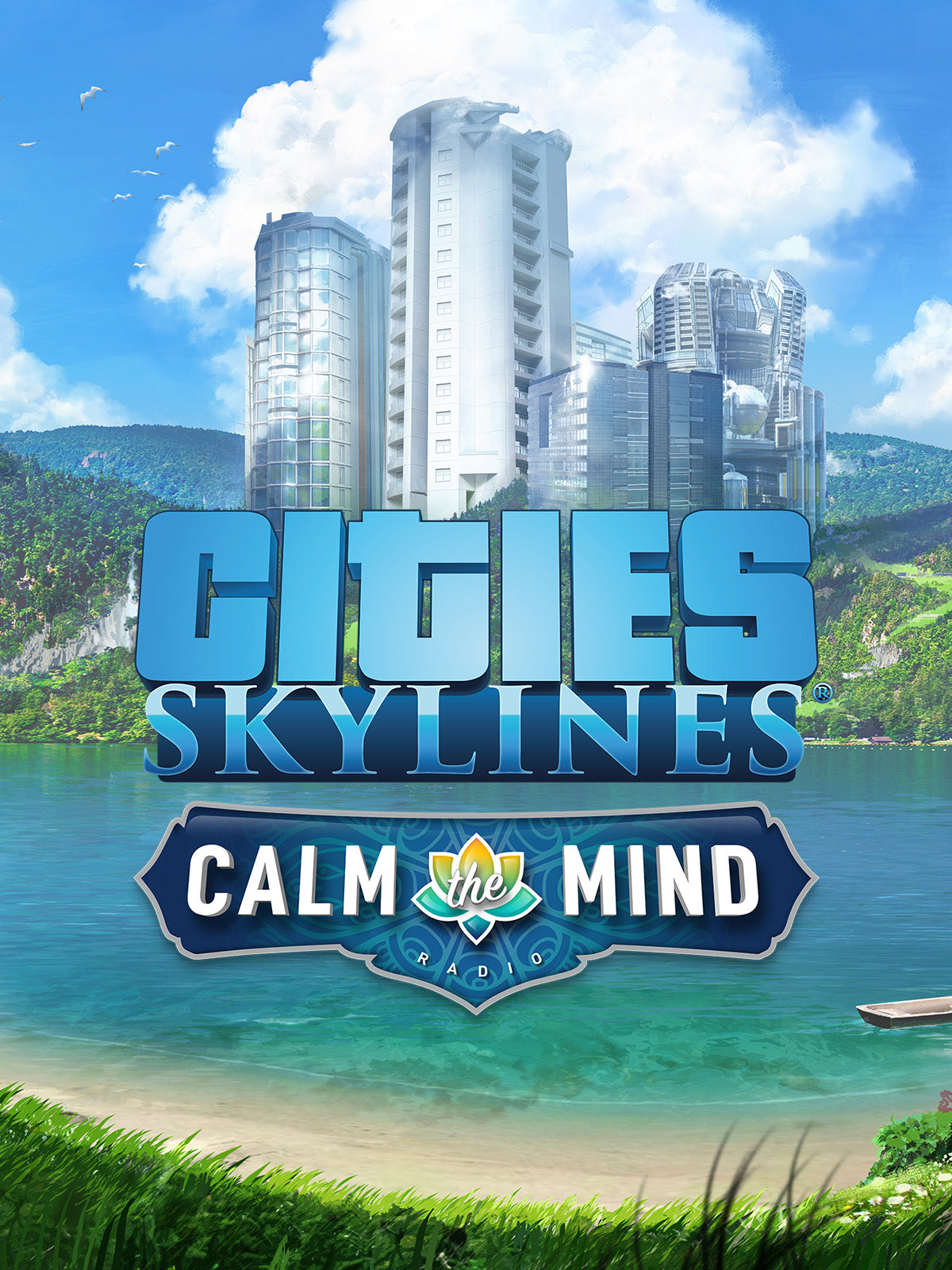 CITIES: SKYLINES - CALM THE MIND RADIO - STEAM - PC - WORLDWIDE - MULTILANGUAGE - Libelula Vesela - Jocuri video