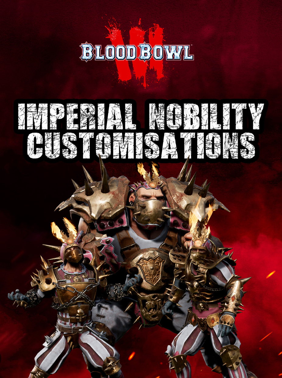 BLOOD BOWL 3 - IMPERIAL NOBILITY CUSTOMIZATIONS (DLC) - PC - STEAM - MULTILANGUAGE - WORLDWIDE - Libelula Vesela - Jocuri Video