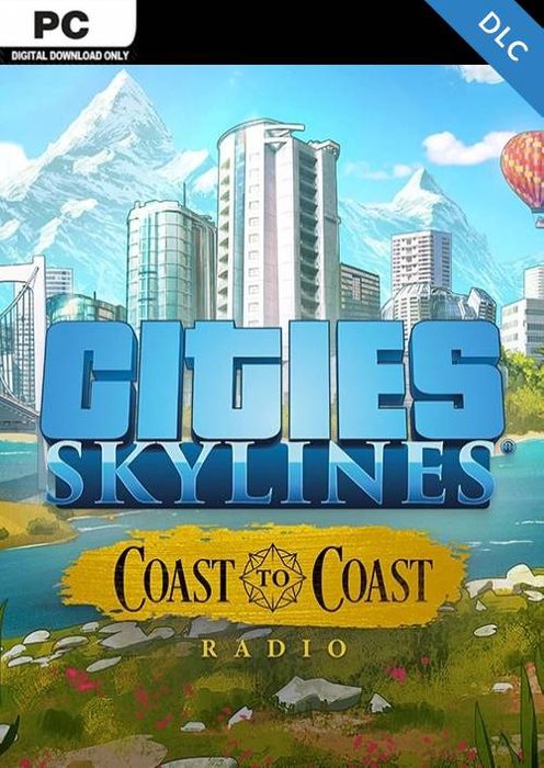 CITIES: SKYLINES - COAST TO COAST RADIO - PC - STEAM - MULTILANGUAGE - EU - Libelula Vesela - Jocuri video