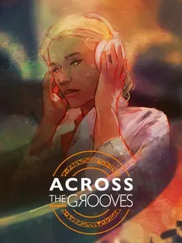 ACROSS THE GROOVES - PC - STEAM - MULTILANGUAGE - WORLDWIDE