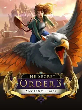 THE SECRET ORDER 3: ANCIENT TIMES - PC - STEAM - MULTILANGUAGE - WORLDWIDE