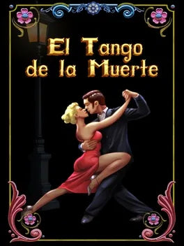 EL TANGO DE LA MUERTE - PC - STEAM - MULTILANGUAGE - WORLDWIDE