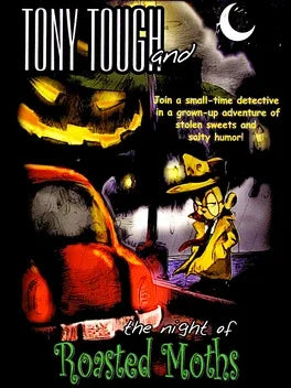 TONY TOUGH AND THE NIGHT OF ROASTED MOTHS - PC - STEAM - MULTILANGUAGE - WORLDWIDE