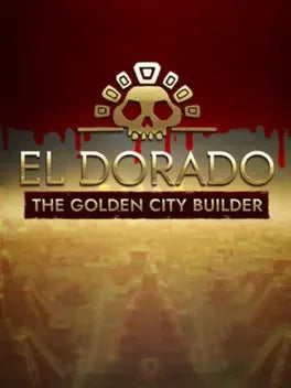 EL DORADO: THE GOLDEN CITY BUILDER - PC - STEAM - MULTILANGUAGE - WORLDWIDE