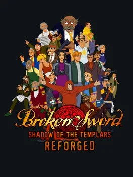 BROKEN SWORD - SHADOW OF THE TEMPLARS: REFORGED - PC - STEAM - MULTILANGUAGE - WORLDWIDE