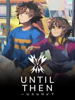 UNTIL THEN - PC - STEAM - MULTILANGUAGE - WORLDWIDE