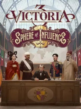 VICTORIA 3: SPHERE OF INFLUENCE (DLC) - PC - STEAM - MULTILANGUAGE - WORLDWIDE