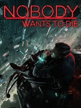 NOBODY WANTS TO DIE - PC - STEAM - MULTILANGUAGE - ROW