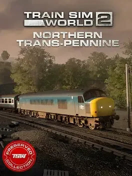 TRAIN SIM WORLD 2: NORTHERN TRANS-PENNINE: MANCHESTER - LEEDS ROUTE - PC - STEAM - MULTILANGUAGE - WORLDWIDE