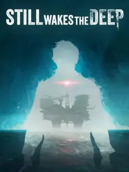 STILL WAKES THE DEEP - PC - STEAM - MULTILANGUAGE - WORLDWIDE