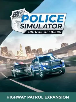 POLICE SIMULATOR: PATROL OFFICERS: HIGHWAY PATROL EXPANSION - PC - STEAM - MULTILANGUAGE - WORLDWIDE