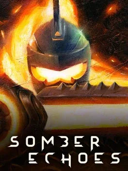 SOMBER ECHOES - PC - STEAM - EN - WORLDWIDE