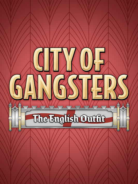 CITY OF GANGSTERS: THE ENGLISH OUTFIT - PC - STEAM - MULTILANGUAGE - WORLDWIDE