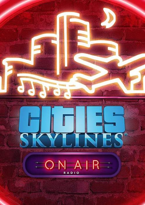 CITIES: SKYLINES - ON AIR RADIO - STEAM - PC - WORLDWIDE - MULTILANGUAGE - Libelula Vesela - Jocuri video