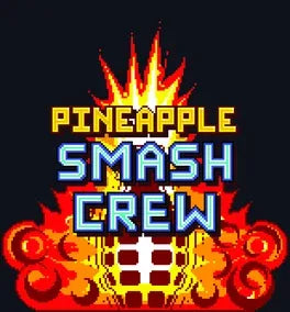 PINEAPPLE SMASH CREW - PC - STEAM - EN - WORLDWIDE