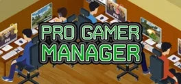 PRO GAMER MANAGER - PC - STEAM - MULTILANGUAGE - WORLDWIDE