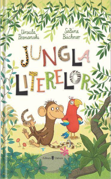 JUNGLA LITERELOR - UNIVERS (9789733411734) - Libelula Vesela - Carti