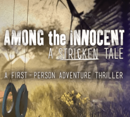 AMONG THE INNOCENT: A STRICKEN TALE - PC - STEAM - MULTILANGUAGE - WORLDWIDE - Libelula Vesela - Jocuri video