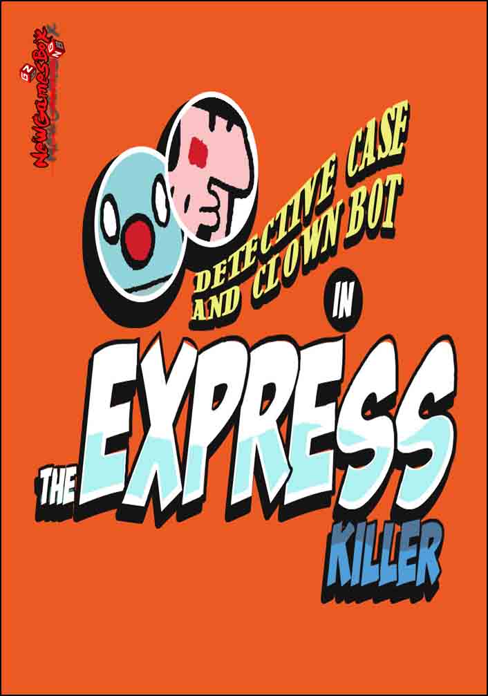 DETECTIVE CASE AND CLOWN BOT IN: THE EXPRESS KILLER - STEAM - MULTILANGUAGE - WORLDWIDE - PC - Libelula Vesela - Jocuri video