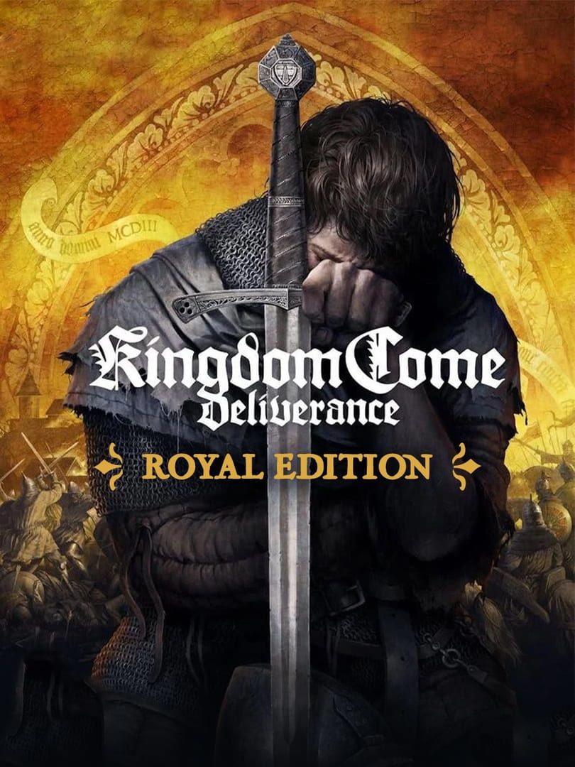 KINGDOM COME: DELIVERANCE ROYAL EDITION - STEAM - MULTILANGUAGE - WORLDWIDE - PC - Libelula Vesela - Jocuri video