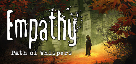 EMPATHY: PATH OF WHISPERS - STEAM - PC - WORLDWIDE - Libelula Vesela - Jocuri video