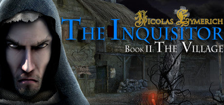 NICOLAS EYMERICH THE INQUISITOR BOOK II : THE VILLAGE - STEAM - MULTILANGUAGE - WORLDWIDE - PC - Libelula Vesela - Jocuri video