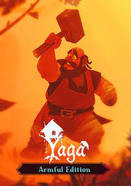 YAGA (ARMFUL EDITION) - PC - STEAM - MULTILANGUAGE - WORLDWIDE - Libelula Vesela - Jocuri video