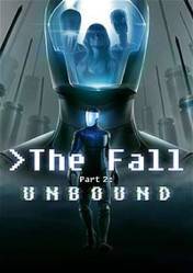 THE FALL PART 2: UNBOUND - STEAM - WORLDWIDE - MULTILANGUAGE - PC - Libelula Vesela - Jocuri video