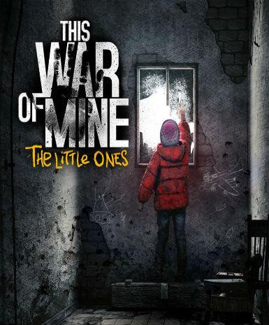 THIS WAR OF MINE: THE LITTLE ONES - STEAM - PC - WORLDWIDE - Libelula Vesela - Jocuri video