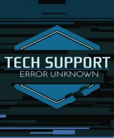 TECH SUPPORT: ERROR UNKNOWN - STEAM - WORLDWIDE - EN - PC - Libelula Vesela - Jocuri video